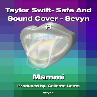 Taylor Swift- Safe And Sound Cover - Sevyn H By mammi's cover