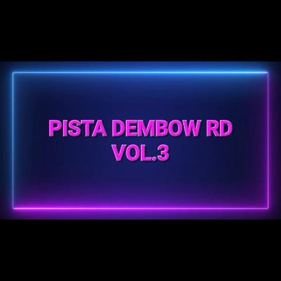 Pista Dembow Rd, Vol.3's cover