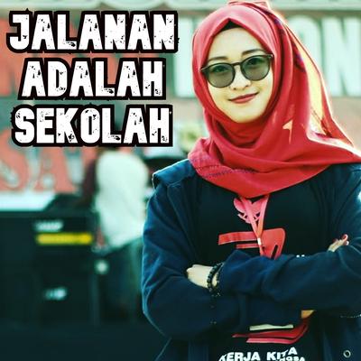 Jalanan Adalah Sekolah (Kazuna Remix)'s cover