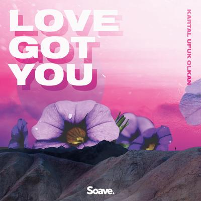 Love Got You By Kartal Ufuk Olkan's cover