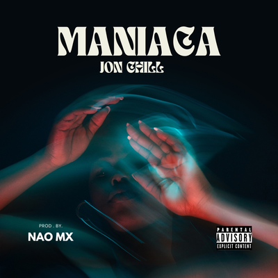 Maniaca (Remix) By JON CHILL, Charlie Wonka's cover