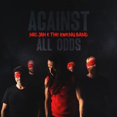 Against all odds By Nai-Jah's cover