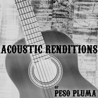 Acoustic Renditions of Peso Pluma (Instrumental)'s cover