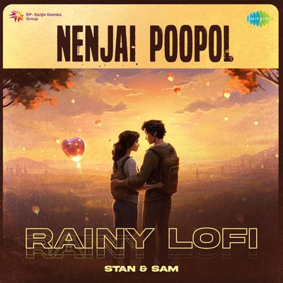 Nenjai Poopol - Rainy Lofi's cover