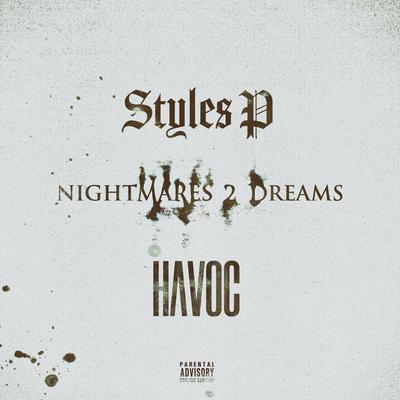 Nightmares 2 Dreams By Styles P, Havoc's cover