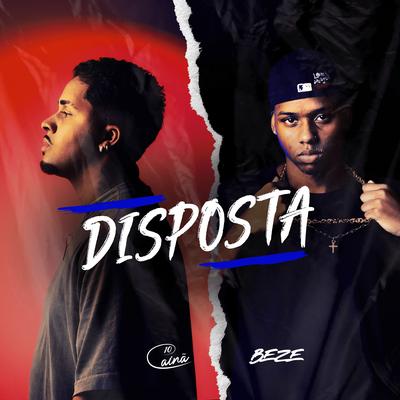 Disposta By Cainã C10, BZ's cover