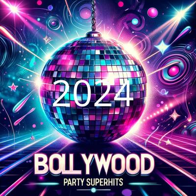 Bollywood Party Superhits 2024's cover