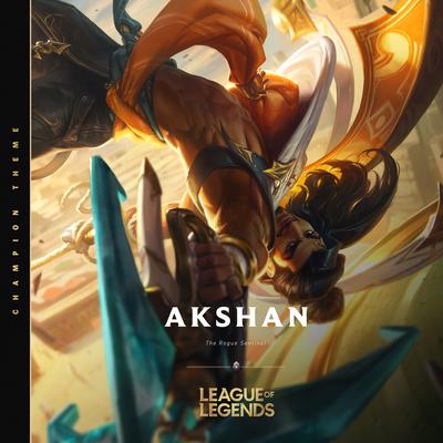 Akshan, the Rogue Sentinel By League of Legends's cover