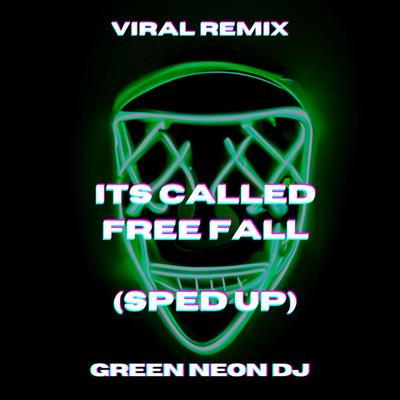 Its Called Free Fall (Tik Tok Sped Up) - Remix's cover