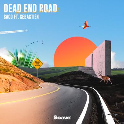 Dead End Road (feat. Sebastiën) By Saco, Sebastiën's cover