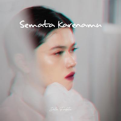 Semata Karenamu's cover