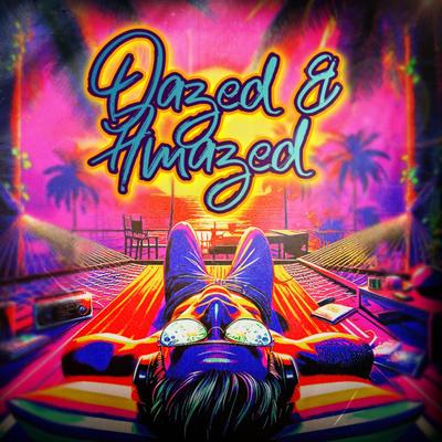 Dazed & Amazed's cover