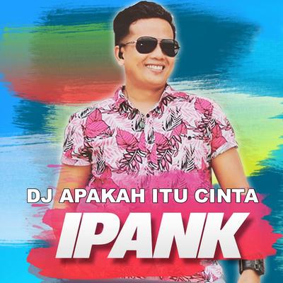 DJ Apakah Itu Cinta's cover