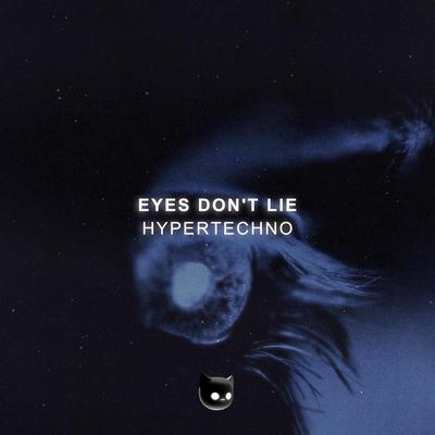 eyes don't lie By HYPER DEMON, Aiden Music, Mr. Demon's cover