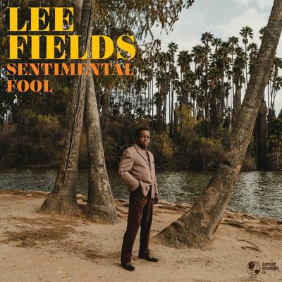 Sentimental Fool By Lee Fields's cover