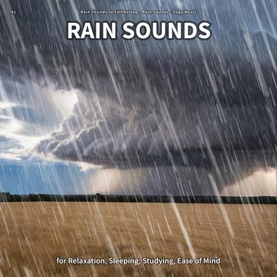 Rain By Rain Sounds to Fall Asleep, Rain Sounds, Yoga Music's cover