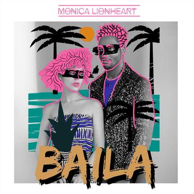 Baila By Monica Lionheart's cover