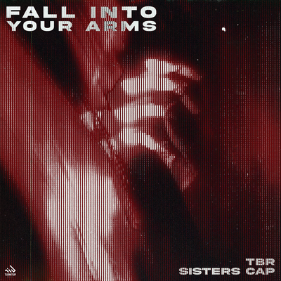 Fall Into Your Arms By TBR, Sisters Cap's cover