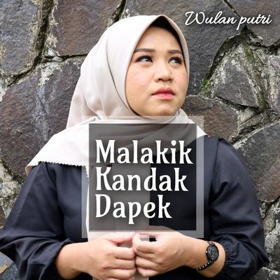 Malakik kandak dapek By Wulan Putri's cover