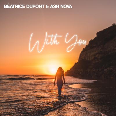 With You By Béatrice Dupont, Ash Nova's cover