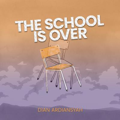 The School Is Over's cover