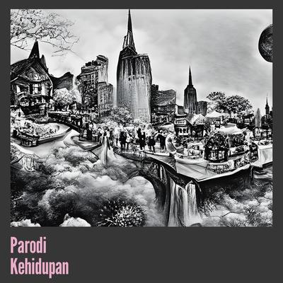 Parodi Kehidupan's cover