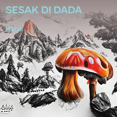 SESAK DI DADA's cover