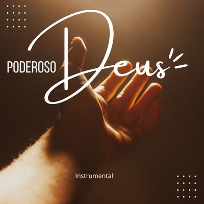 Poderoso Deus By Raphael Santos's cover