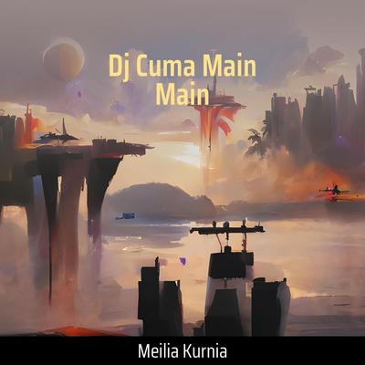 Dj Cuma Main Main's cover