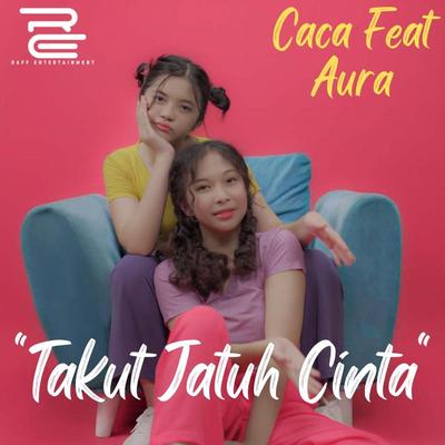 Takut Jatuh Cinta's cover