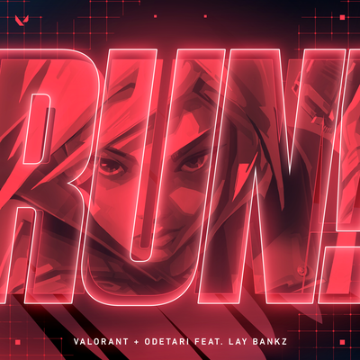 RUN! (feat. Lay Bankz) By VALORANT, Odetari, Lay Bankz's cover