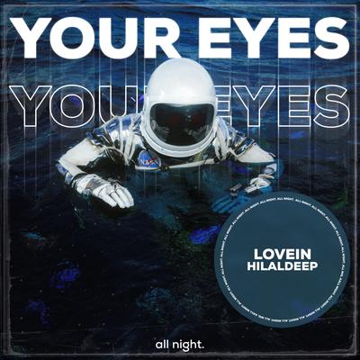 Your Eyes By LOVEIN, HilalDeep's cover
