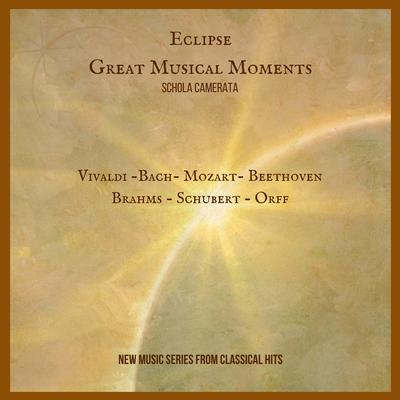 Eclipse Great Musical Moments  - Vivaldi - Bach - Mozart - Beethoven - Brahms - Schubert - Orff. - New Music Series from Classical Hits's cover