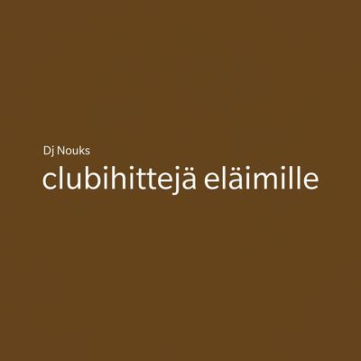 clubihittejä eläimille's cover