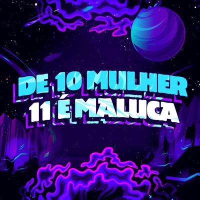 De 10 Mulher 11 é Maluca's cover