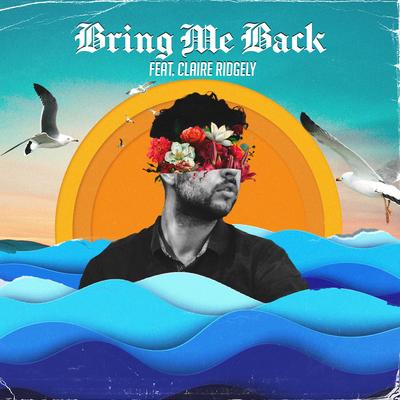 Bring Me Back By Miles Away, Claire Ridgely's cover