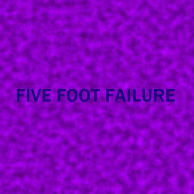 Five Foot Failure's cover