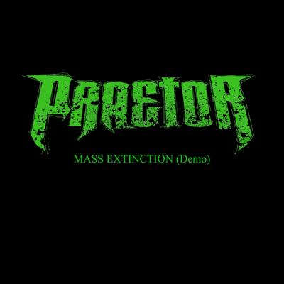 Mass Extinction (Demo) By Praetor's cover