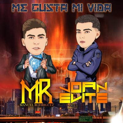 Me Gusta Mi Vida By Joan Y Su Elite, Manuel Rodriguez's cover