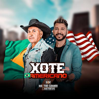 Xote Americano By Mattho Grandi & Matheus's cover