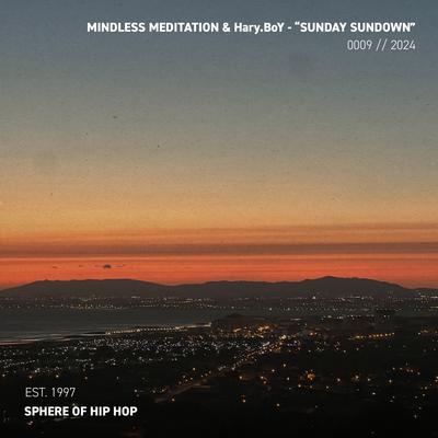 Sunday Sundown By Mindless Meditation, HariboY, Sphere of Hip-Hop's cover