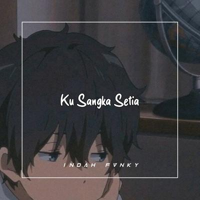 DJ Ku Sangka Setia's cover