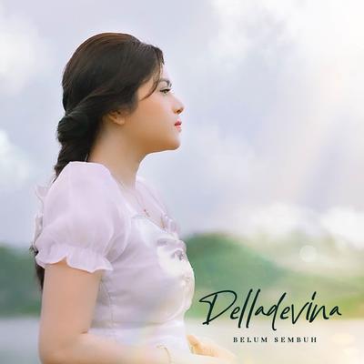 Belum Sembuh By Della Firdatia's cover