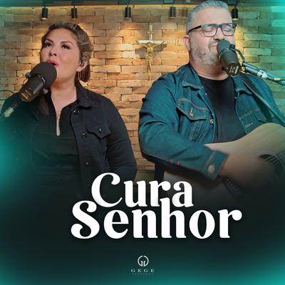 Cura Senhor By Gege Adoremos's cover