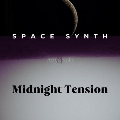 Space Synth / Midnight Tension's cover