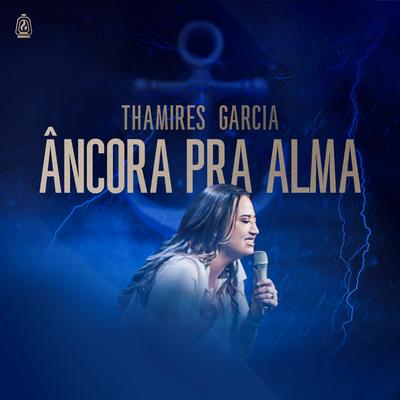 Eu Nunca Vi Um Deus Assim (Ao Vivo) By Thamires Garcia's cover