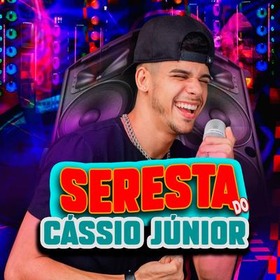 Seresta do Cássio Júnior's cover
