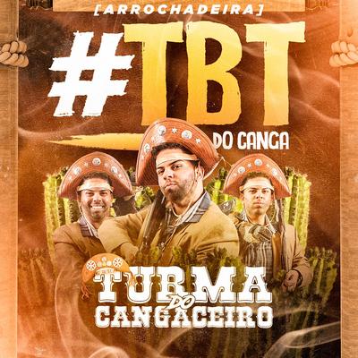 Tribo das Danadas [Arrochadeira] By Turma do Cangaceiro, Canga Beat's cover
