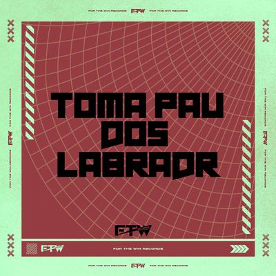 Toma Pau dos Labrador's cover
