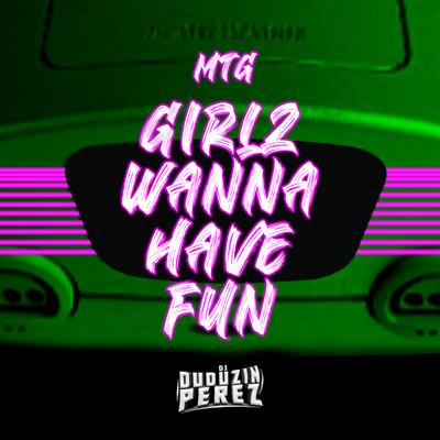 Mtg Girlz Wanna Have Fun's cover